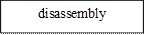 disassembly