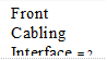 Front Cabling Interface = 2 \* ROMAN \* MERGEFORMAT II