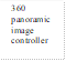 360 panoramic image controller