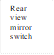 Rear view mirror switch