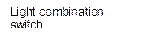 Light combination switch