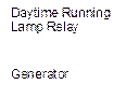 Daytime Running Lamp Relay,Generator