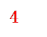 4
